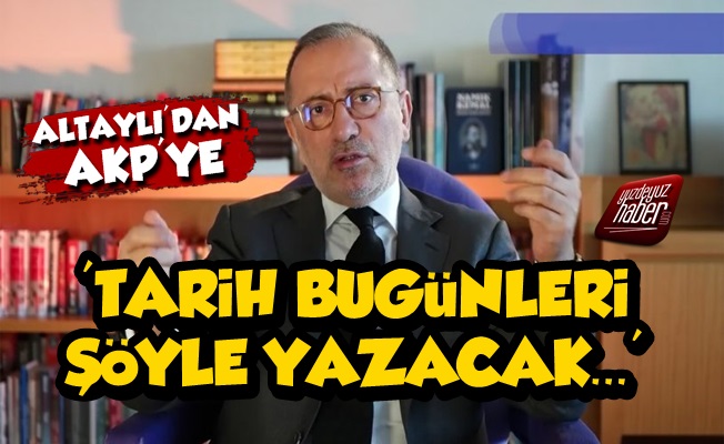 Fatih Altaylı'dan AKP'ye Elmalı Tepkisi