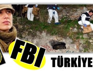 FBI TÜRKİYE’DE…