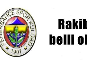 FENERBAHÇE’YE RUS RAKİP