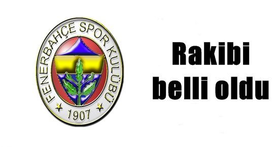 FENERBAHÇE’YE RUS RAKİP