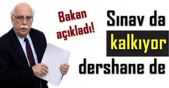 FLAŞ AÇIKLAMA! SBS KALKIYOR, DERSHANE KAPANIYOR