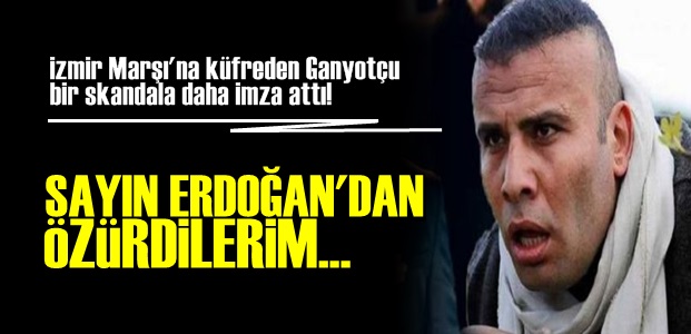 GANYOTÇU HADDİNİ İYİCE AŞTI!