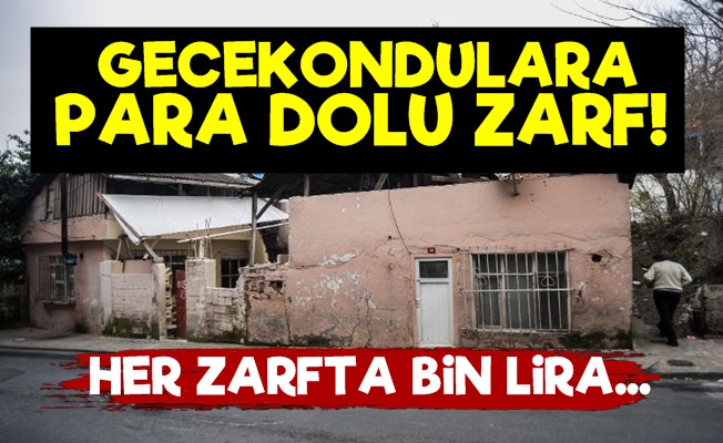 Gecekondulara Para Dolu Zarf Dağıttılar!