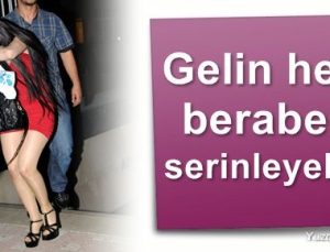 GELİN BİRLİKTE SERİNLEYELİM