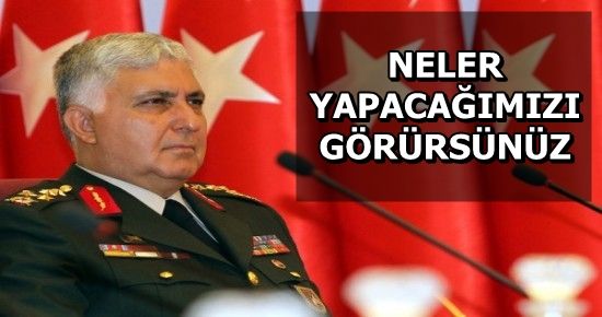 GENELKURMAY BAŞKANI BU KEZ KONUŞTU…