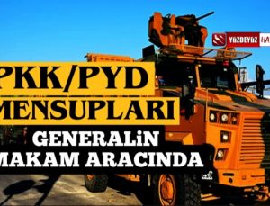 Generalin Makam Aracında PKK/PYD Üyeleri