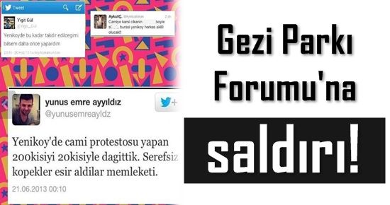 GEZİ PARKI FORUMU’NA SALDIRI!