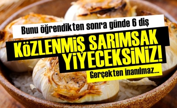 Günde 6 Diş Sarımsak Yiyin Sonrasında…