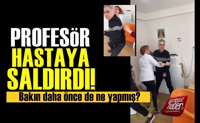 Hasta Aileye Saldıran Profesör Bakın N'apmış?