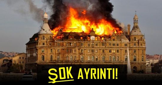 HAYDARPAŞA YANGININDA ŞOK AYRINTI!