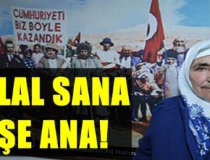 HELAL SANA EŞE ANA!