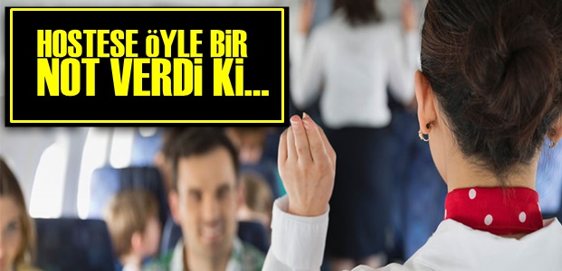 HOSTESE ÖYLE BİR NOT VERDİ Ki…