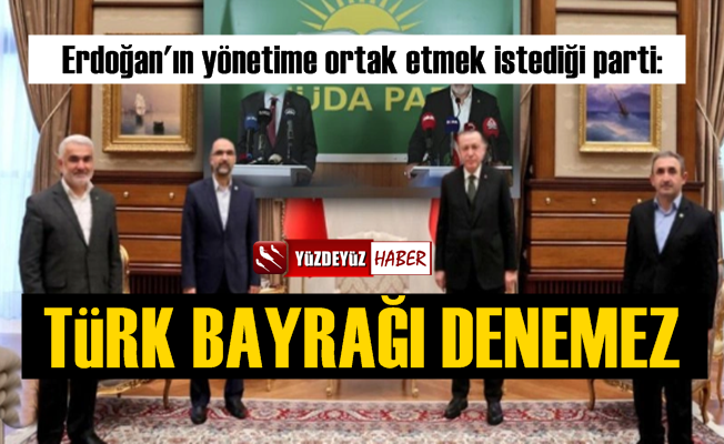 HÜDA-PAR: Türk Bayrağı denmezinden rahatsızız