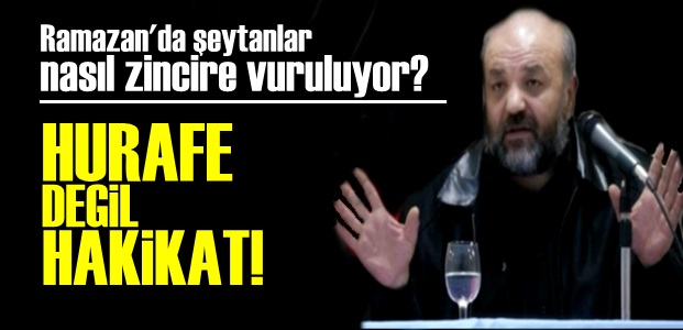 HURAFE DEĞİL GERÇEK!…