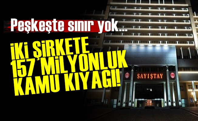 İki Şirkete Müthiş Kamu Kıyağı!