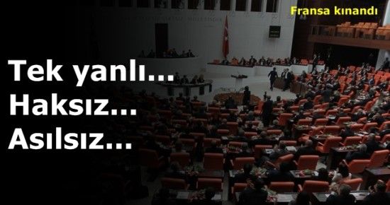 İKİ YÜZLÜ FRANSA’YA SERT BİLDİRİ…