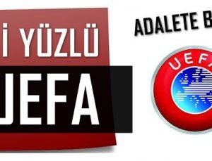 İKİ YÜZLÜ UEFA.. ADALETE BAK!