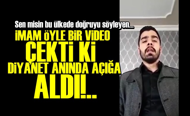 İMAM'DAN DİYANET'İ ÇILDIRTAN VİDEO!