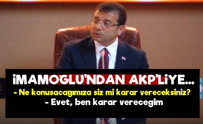 İmamoğlu'ndan AKP'li Göksu'ya Ayar!..