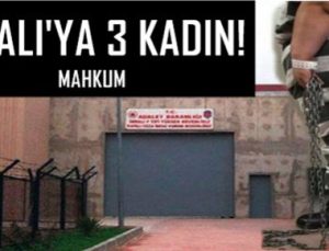 İMRALI’YA 3 KADIN MAHKUM!