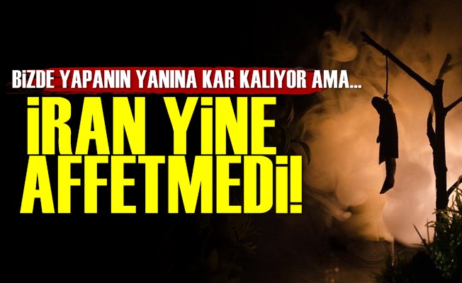 İran Yine Acımadı!