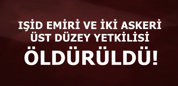 IŞİD’E BÜYÜK DARBE!