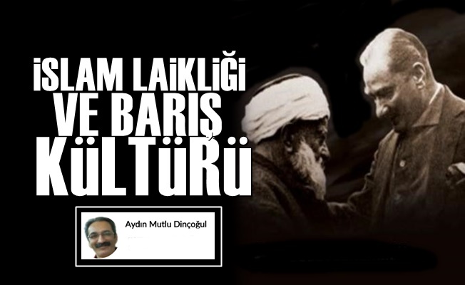 İslam Laikliği Ve Barış Kültürü