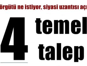 İŞTE 4 TEMEL TALEP…