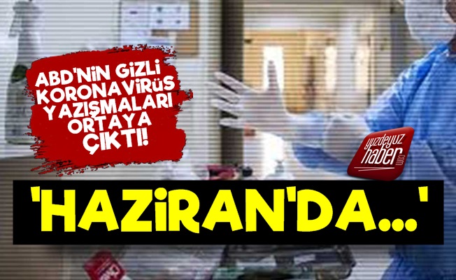 İşte ABD'nin Gizli Koronavirüs Yazışmaları!