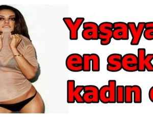 İŞTE DÜNYANIN EN SEKSİ KADINI