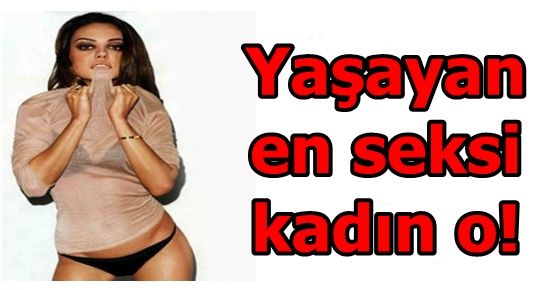 İŞTE DÜNYANIN EN SEKSİ KADINI