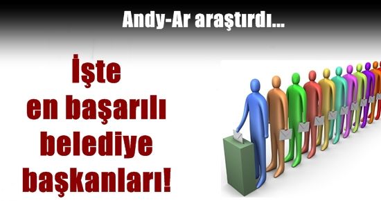 İŞTE EN BAŞARILI BELEDİYE BAŞKANLARI