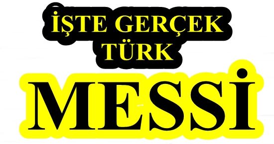 İŞTE GERÇEK TÜRK MESSİ!