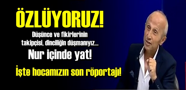 İŞTE HOCAMIZIN VASİYETİ…