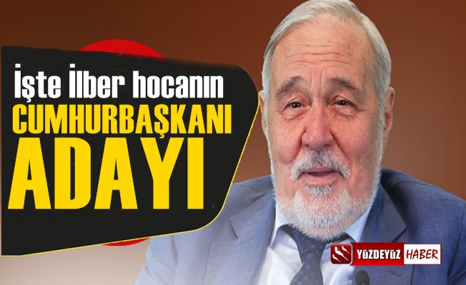 İşte İlber Ortaylı'nın Cumhurbaşkanı Adayı!