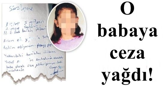 İŞTE KIZINI SATAN BABANIN CEZASI