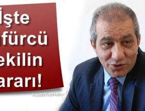 İŞTE KÜFÜRBAZ VEKİL İLE İLGİLİ KARAR