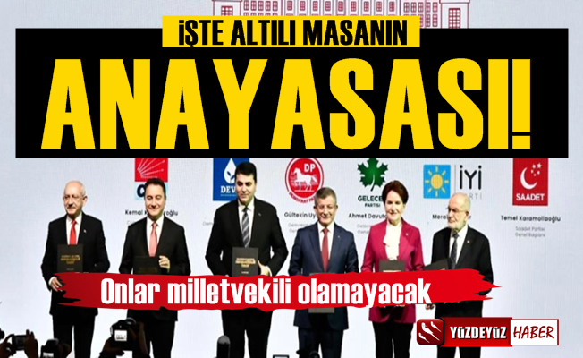 İşte Madde Madde Altılı Masa'nın Anayasası