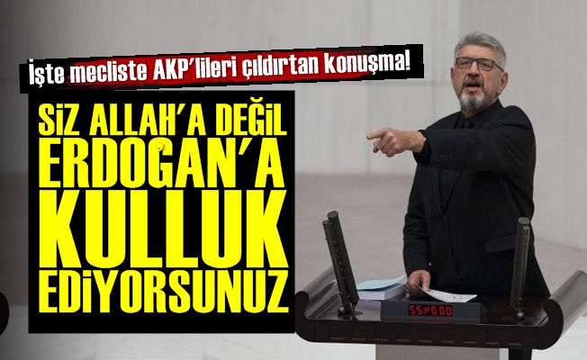 İşte Mecliste AKP'lileri Çıldırtan O Konuşma!