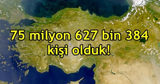 İŞTE NET NÜFUSUMUZ!