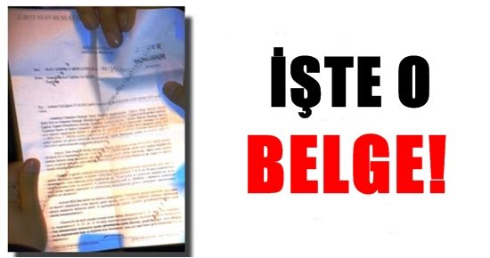 İŞTE O BELGE!