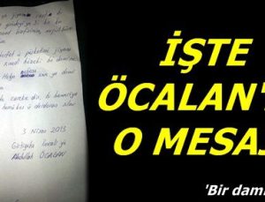 İŞTE ÖCALAN’IN O MESAJI…