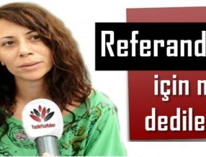 İŞTE REFERANDUM YANITI