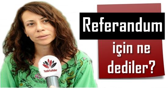 İŞTE REFERANDUM YANITI