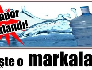 İŞTE SINIRI AŞAN SU MARKALARI…