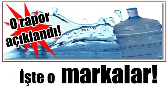 İŞTE SINIRI AŞAN SU MARKALARI…