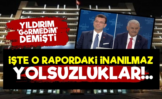 İşte Yıldırım'ın 'Görmedİği' Yolsuzluklar!..