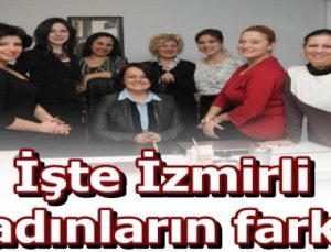 İZMİR’DE YİNE BİR İLK! ‘KADIN NE İSTER’…