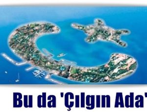 İZMİR’E ÇILGIN ADA TEKLİFİ…