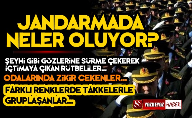 Jandarmada Neler Oluyor, Zikirler, Gruplaşmalar…